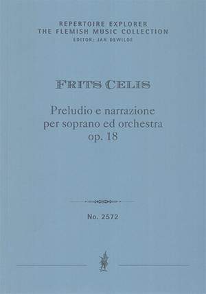 Celis, Frits: Preludio e narrazione per soprano ed orchestra, Op. 18
