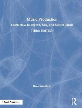 Music Production: Learn How to Record, Mix, and Master Music