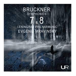 Bruckner: Symphonies Nos. 7 & 8