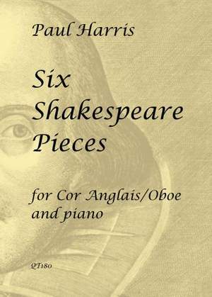 Paul Harris: Six Shakespeare Pieces for Cor Anglais/Oboe & Piano