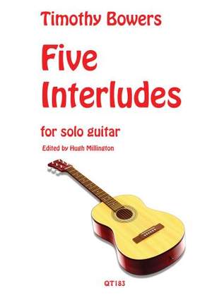 Timothy Bowers: Five Interludes for Solo Guitar