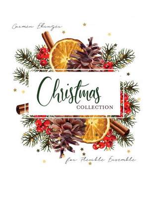 Carmen Ehinger: A Christmas Collection