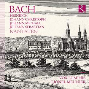 BACH: Heinrich, Johann Christoph, Johann Michael, Johann Sebastian