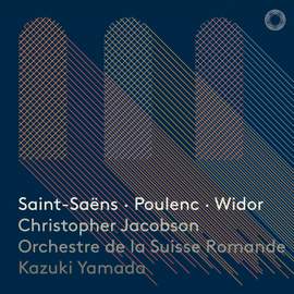 Saint-Saëns, Poulenc, Widor