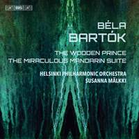 Bartók: The Wooden Prince & The Miraculous Mandarin Suite