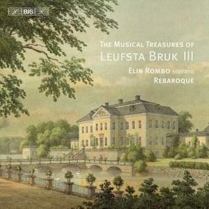 The Musical Treasures of Leufsta Bruk III