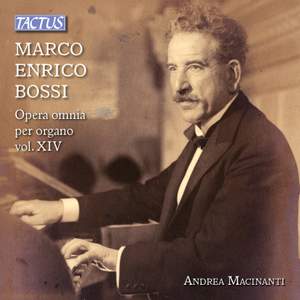 Marco Enrico Bossi: Complete Organ Works, Vol. XIV Product Image