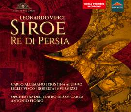 Leonardo Vinci: Siroe, Re di Persia