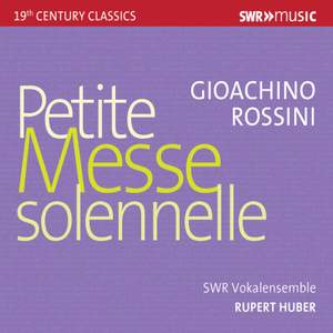 Rossini: Petite Messe solennelle