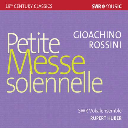 Rossini: Petite Messe solennelle