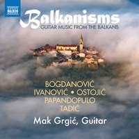 Balkanisms: Guitar Music from the Balkans