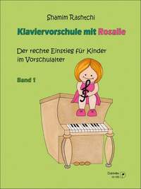 Shamim Rashtchi: Klavierschule Mit Rosalie Band 1