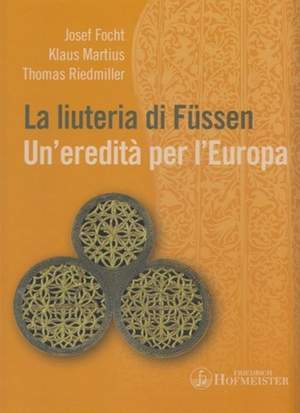 Josef Focht_Klaus Martius: La Liuteria Di Füssen