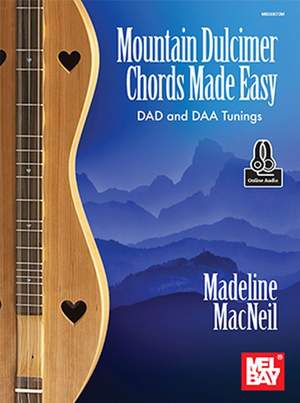 Madeline MacNeil: Mountain Dulcimer Chords Made Easy