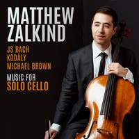 JS Bach; Kodály; Michael Brown: Music for Solo Cello