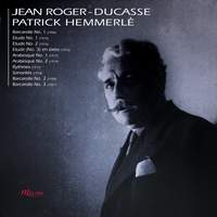 Roger-Ducasse: Piano Works