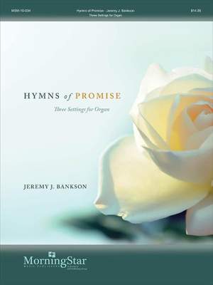 Jeremy J. Bankson: Hymns Of Promise