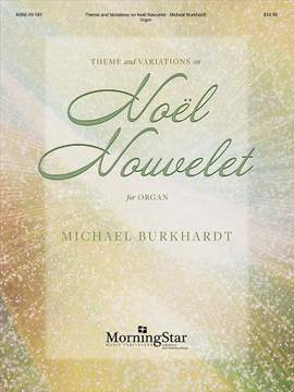 Michael Burkhardt: Theme and Variations on Noël Nouvelet
