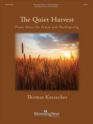 Thomas Keesecker: The Quiet Harvest