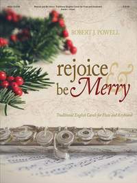 Robert J. Powell: Rejoice and Be Merry