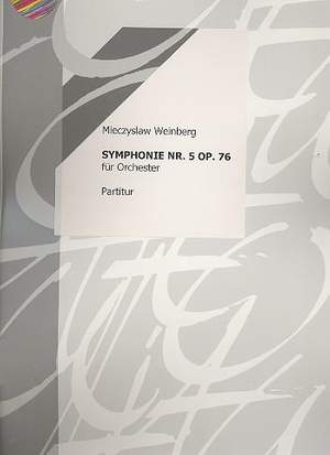 Mieczyslaw Weinberg: Sinfonie Nr.5 Op.76