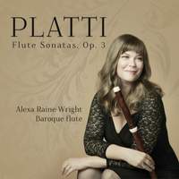 Platti: Flute Sonatas, Op. 3