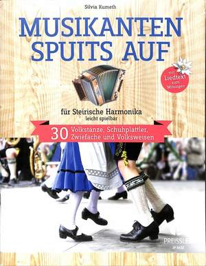 Silvia Kumeth: Musikanten Spuits Auf