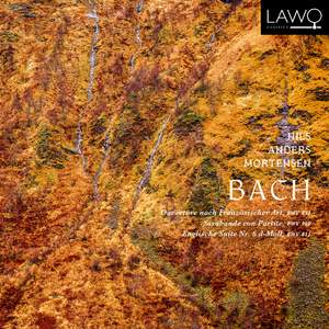 Bach: French Overture, Sarabande & English Suite No. 6