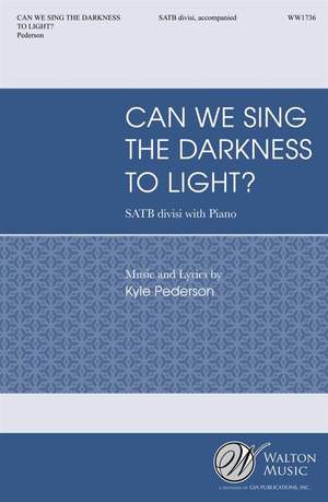 Kyle Pederson_Kyle Pederson: Can We Sing the Darkness to Light