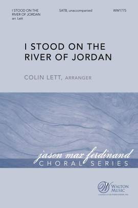 I Stood on the River of Jordan