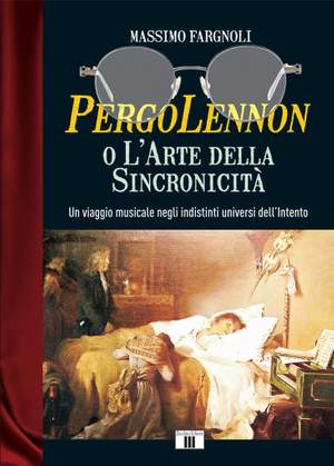 Massimo Fargnoli: Pergo Lennon o L'Arte Della Sincronicita