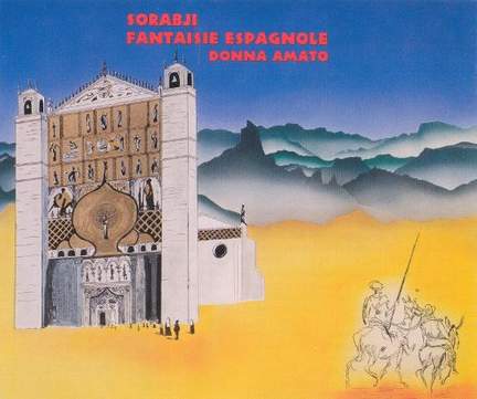 Sorabji: Fantaisie Espagnole