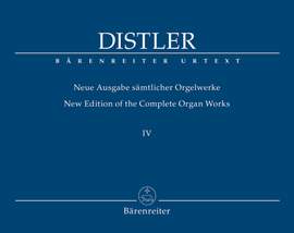 Distler, Hugo: Complete Organ Works IV