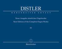 Distler, Hugo: Complete Organ Works IV