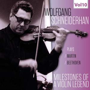 Milestones of a Violin Legend: Wolfgang Schneiderhan, Vol. 10 (Live)