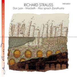 Richard Strauss: Don Juan, Macbeth & Also sprach Zarathustra