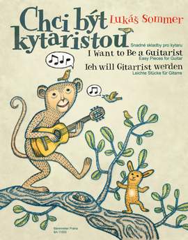 Sommer, Lukáš: I Want to Be a Guitarist