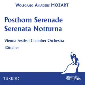 Mozart: Posthorn Serenade & Serenata notturna