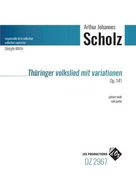Arthur Johannes Scholz: Thüringer Volkslied Mit Variationen