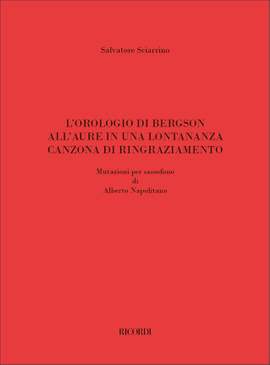Salvatore Sciarrino: L'orologio di Bergson / All'aure in una lontananza / Canzona di ringraziamento / Let me die before I wake/ Immagine Fenicia