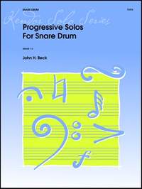 John H. Beck: Progressive Solos For Snare Drum