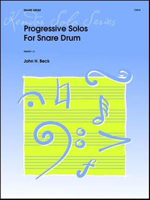 John H. Beck: Progressive Solos For Snare Drum