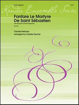 Claude Debussy: Fanfare Le Martyre De Saint Sebastien