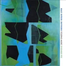 Max Giteck Duykers: Folding Music