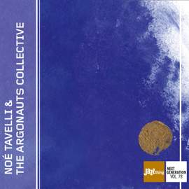 Noe Tavelli & The Argonauts Collective