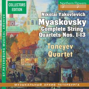 Miaskovsky: Complete String Quartets Nos. 1-13