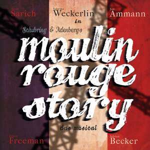 Schubring: Moulin Rouge Story - Das Musical