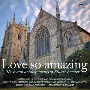 Love So Amazing: The Hymn Arrangements of Stuart Forster Product Image