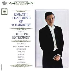 Entremont Plays Romantic Music of Tchaikovsky