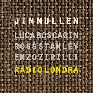 Radio Londra (feat. Enzo Zirilli, Luca Boscadin & Ross Stanley)